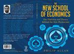 The New School of Economics: The Platform and Theory Behind the New Physiocrats