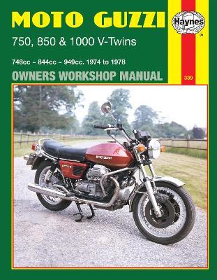 Moto Guzzi 750, 850 & 1000 V-Twins (74 - 78) - Haynes Publishing - cover