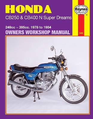 Honda CB250 & CB400N Super Dreams (78 - 84) - Haynes Publishing - cover