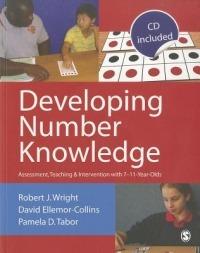 Developing Number Knowledge: Assessment,Teaching and Intervention with 7-11 year olds - Robert J Wright,David Ellemor-Collins,Pamela D Tabor - cover