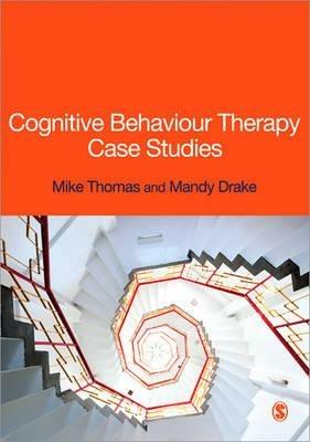 Cognitive Behaviour Therapy Case Studies - Mike Thomas,Mandy Drake - cover
