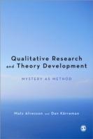 Qualitative Research and Theory Development: Mystery as Method - Mats Alvesson,Dan Kärreman - cover
