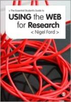 The Essential Guide to Using the Web for Research - Nigel Ford - cover