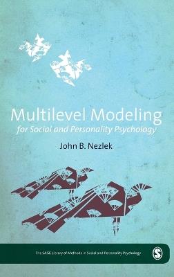 Multilevel Modeling for Social and Personality Psychology - John B. Nezlek - cover