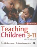 Teaching Children 3-11: A Student's Guide