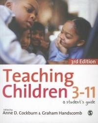 Teaching Children 3-11: A Student's Guide - cover