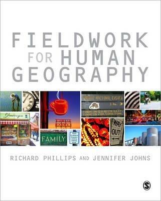 Fieldwork for Human Geography - Richard Phillips,Jennifer Johns - cover