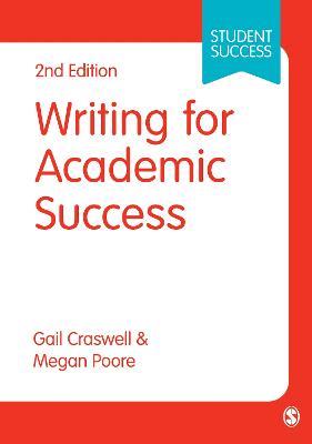 Writing for Academic Success - Gail Craswell,Megan Poore - cover