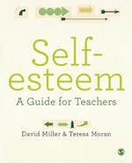 Self-esteem: A Guide for Teachers