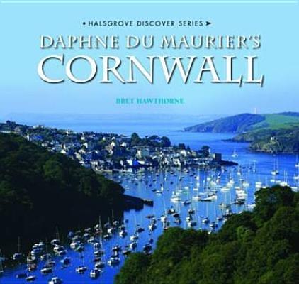 Daphne Du Maurier's Cornwall - Bret Hawthorne - cover