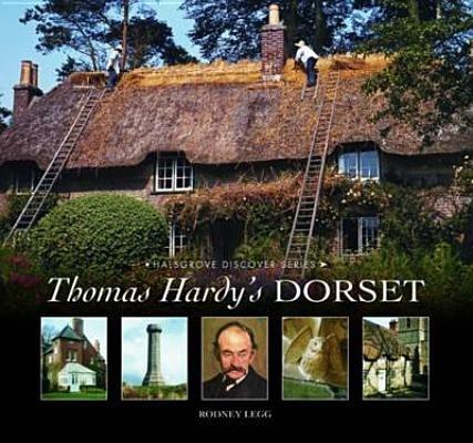 Thomas Hardy's Dorset - Rodney Legg - cover