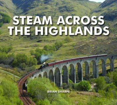 Steam Across The Highlands - Brian Sharpe - cover