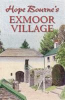 Hope Bourne's Exmoor Village - Hope L. Bourne - cover