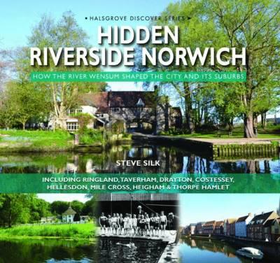 Hidden Riverside Norwich - Steve Silk - cover