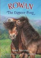 Rowan The Exmoor Pony - Dawn Westcott - cover