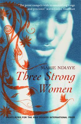 Three Strong Women - Marie NDiaye - cover