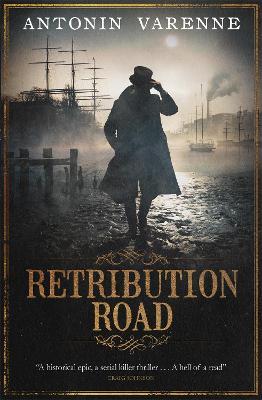 Retribution Road - Antonin Varenne - cover