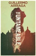 The Untameable