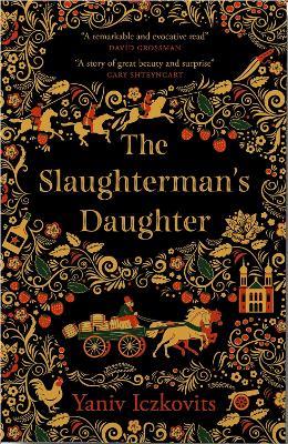 The Slaughterman's Daughter: Winner of the Wingate Prize 2021 - Yaniv Iczkovits - cover