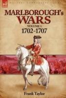 Marlborough's Wars: Volume 1-1702-1707