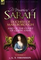Memoirs of Sarah Duchess of Marlborough, and of the Court of Queen Anne: Volume 2