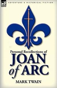 Personal Recollections of Joan of Arc - Mark Twain - cover