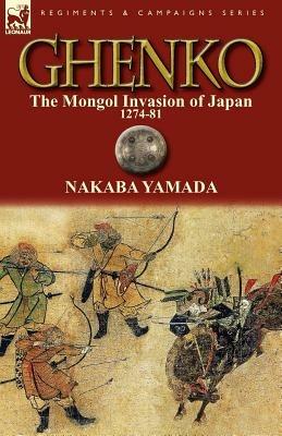 Ghenko: The Mongol Invasion of Japan, 1274-81 - Nakaba Yamada - cover