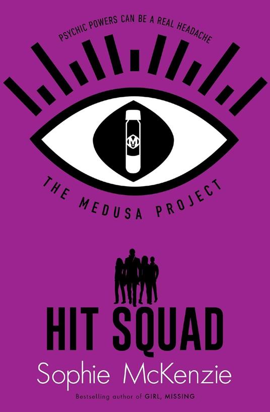 The Medusa Project: Hit Squad - Sophie McKenzie - ebook