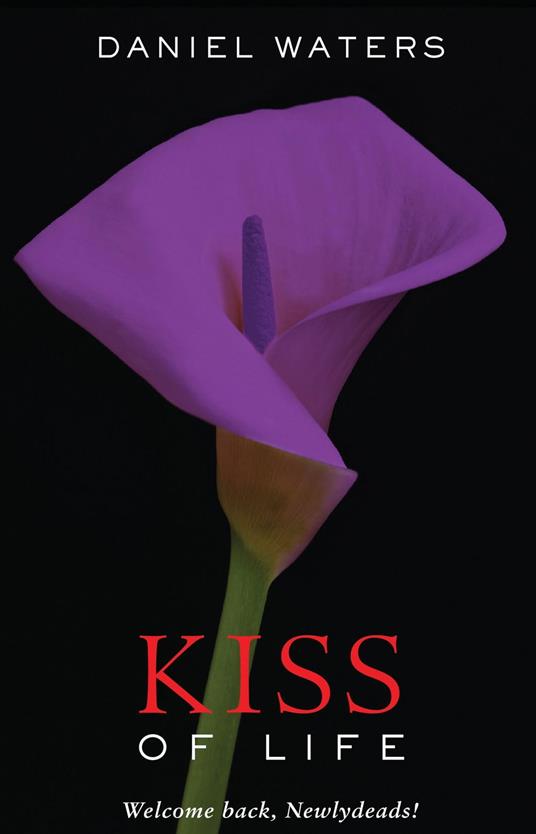 The Kiss of Life - Daniel Waters - ebook
