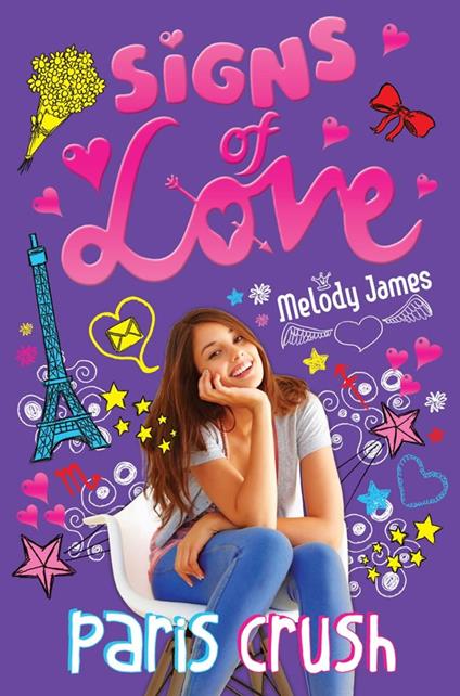 Signs of Love: Paris Crush - Melody James - ebook