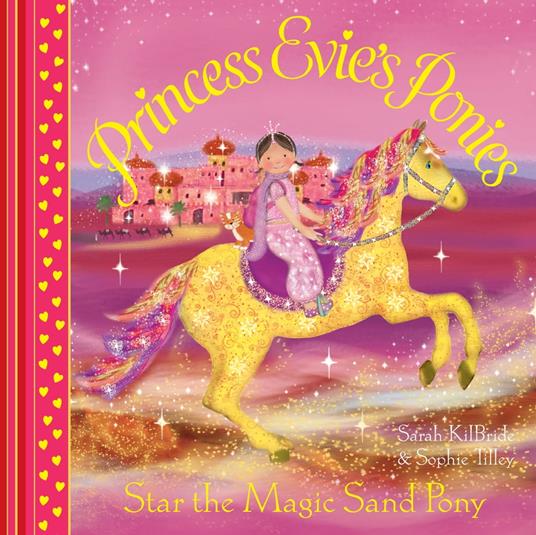 Princess Evie's Ponies: Star the Magic Sand Pony - Sarah KilBride,Sophie Tilley - ebook