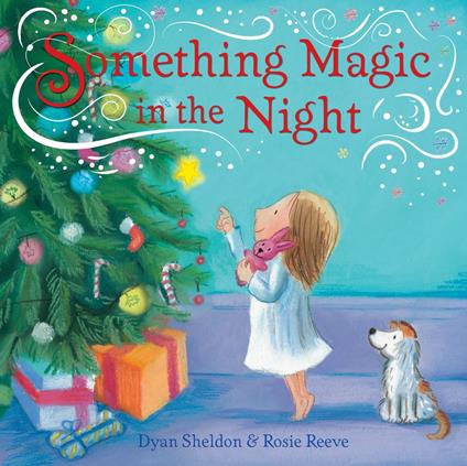 Something Magic in the Night - Dyan Sheldon,Rosie Reeve - ebook