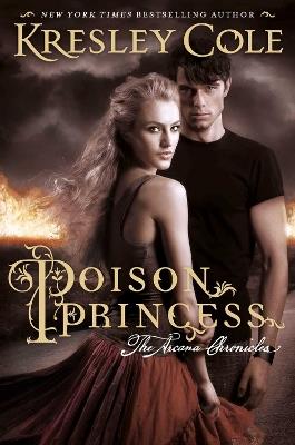 Poison Princess: The Arcana Chronicles - Kresley Cole - cover