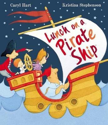 Lunch on a Pirate Ship - Caryl Hart - cover