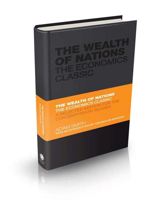 The Wealth of Nations: The Economics Classic - A Selected Edition for the Contemporary Reader - Adam Smith - cover