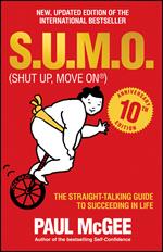 S.U.M.O (Shut Up, Move On): The Straight-Talking Guide to Succeeding in Life -- THE SUNDAY TIMES BESTSELLER