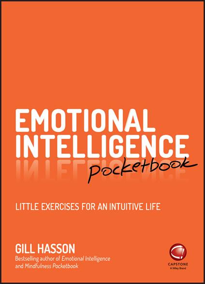 Emotional Intelligence Pocketbook: Little Exercises for an Intuitive Life - Gill Hasson - cover