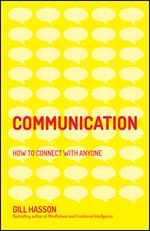 Communication: How to Connect with Anyone