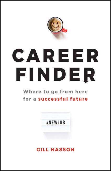 Career Finder: Where to go from here for a Successful Future - Gill Hasson - cover