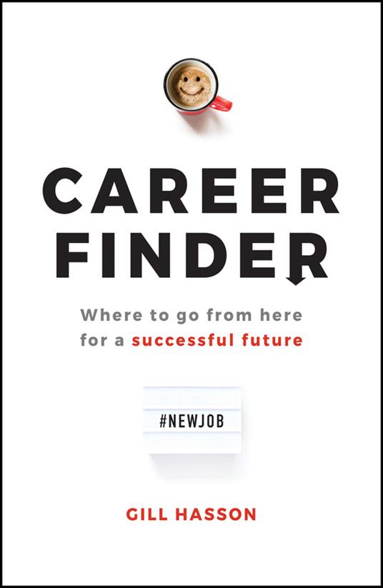 Career Finder: Where to go from here for a Successful Future - Gill Hasson - cover
