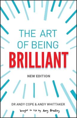 The Art of Being Brilliant - Andy Cope,Amy Bradley - cover