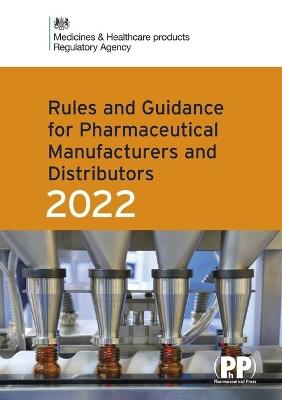 Rules and Guidance for Pharmaceutical Manufacturers and Distributors (Orange Guide) 2022 - Medicines and Healthcare Products Regulatory Agency - cover