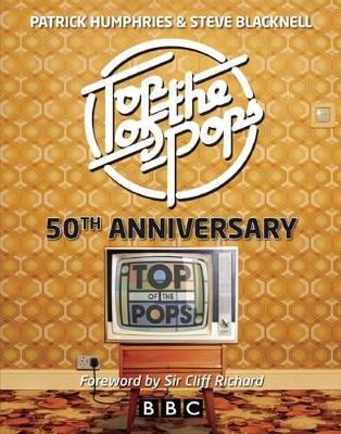 Top of the Pops: 50th Anniversary - Patrick Humphries - cover