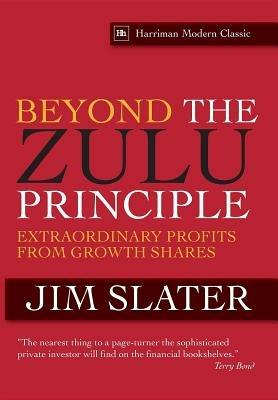 Beyond the Zulu Principle - Jim Slater - cover