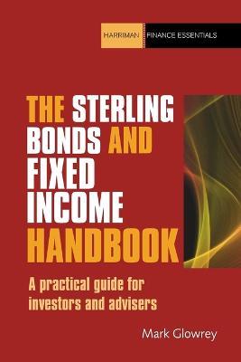 The Sterling Bonds and Fixed Income Handbook - Mark Glowrey - cover