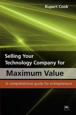 Selling Your Technology Company for Maximum Value - Rupert Cook - cover