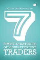 7 Simple Strategies of Highly Effective Traders - Paresh H. Kiri,Alpesh B. Patel - cover