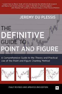 The Definitive Guide to Point and Figure - Jeremy Du Plessis - cover