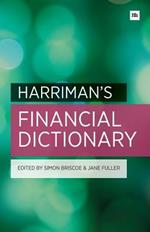 Harriman's Financial Dictionary: Over 2,600 Essential Financial Terms