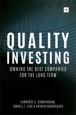 Quality Investing - Lawrence A. Cunningham,Torkell T. Eide,Patrick Hargreaves - cover